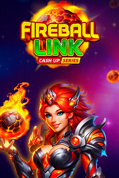 Fireball Link: CASH UP